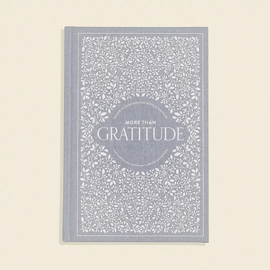 More Than Gratitude: A Christian Guided Journal